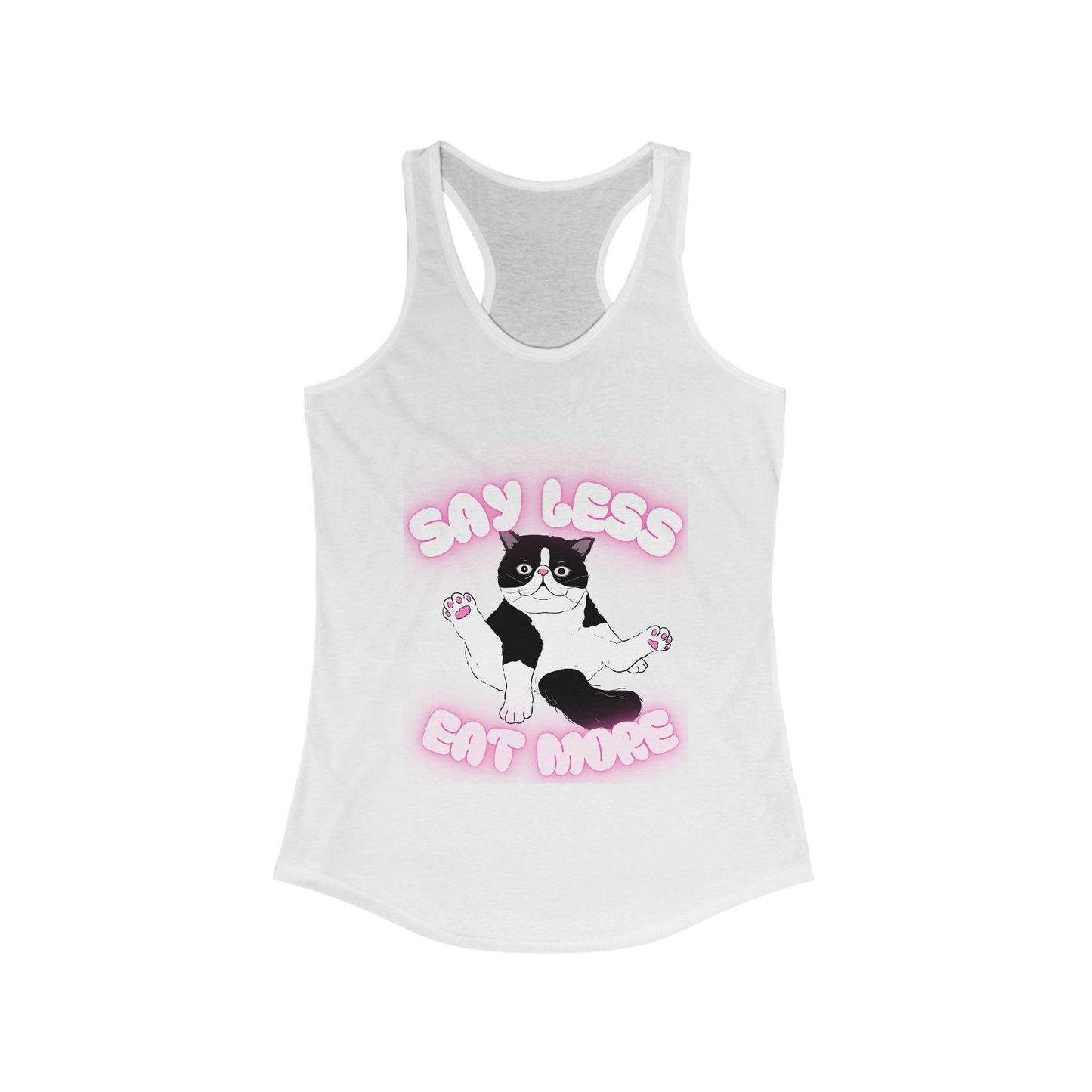 Say Less Eat More Tee, Funny Pet Shirt