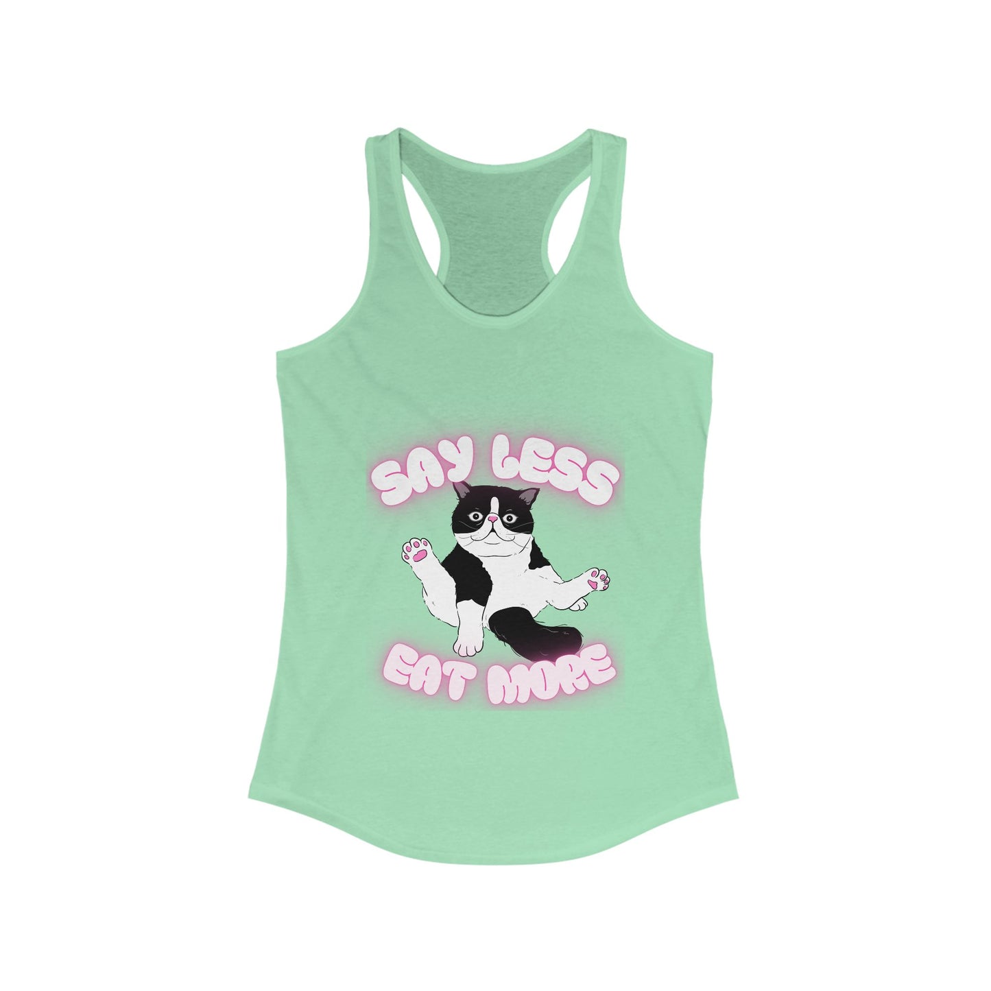 Say Less Eat More Tee, Funny Pet Shirt