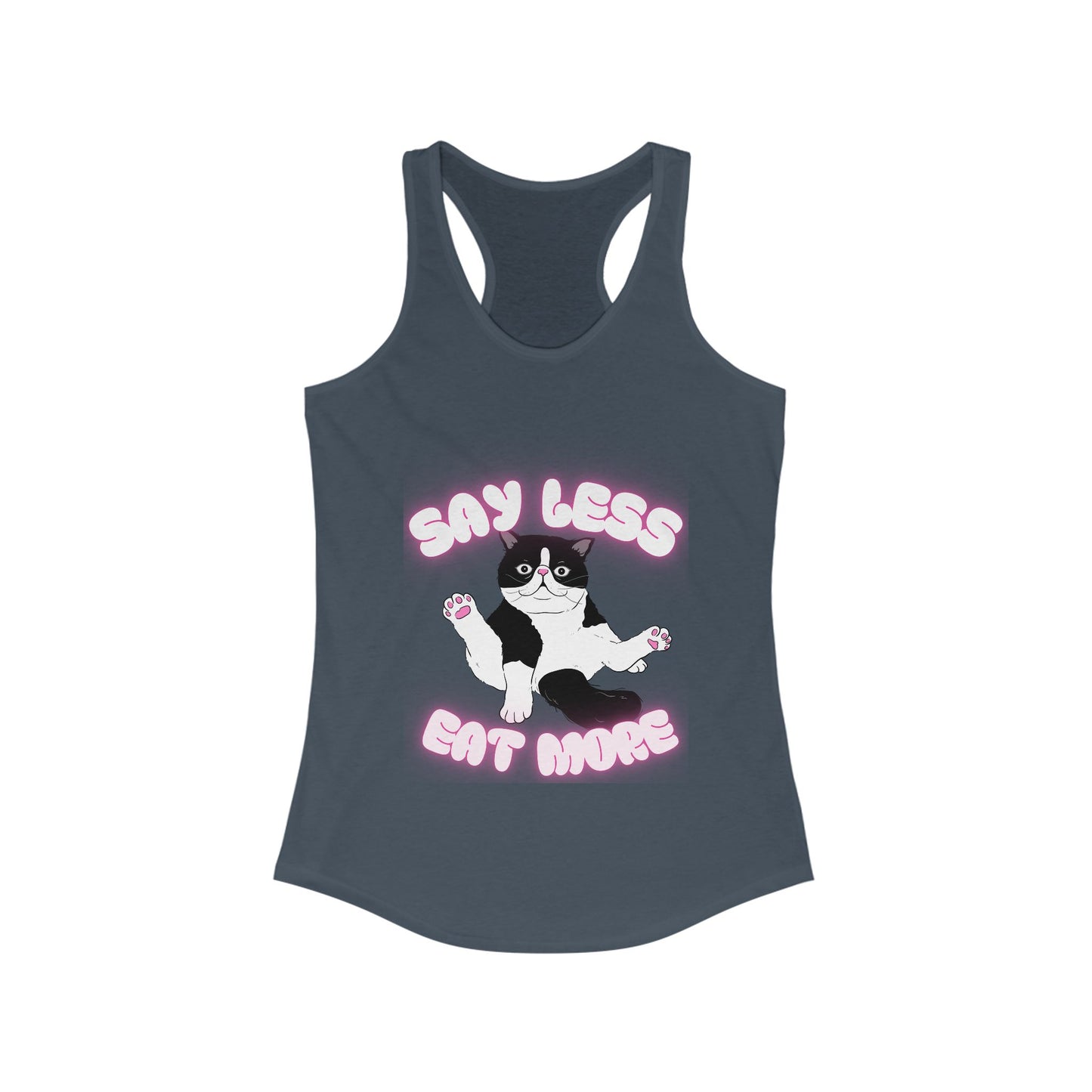 Say Less Eat More Tee, Funny Pet Shirt