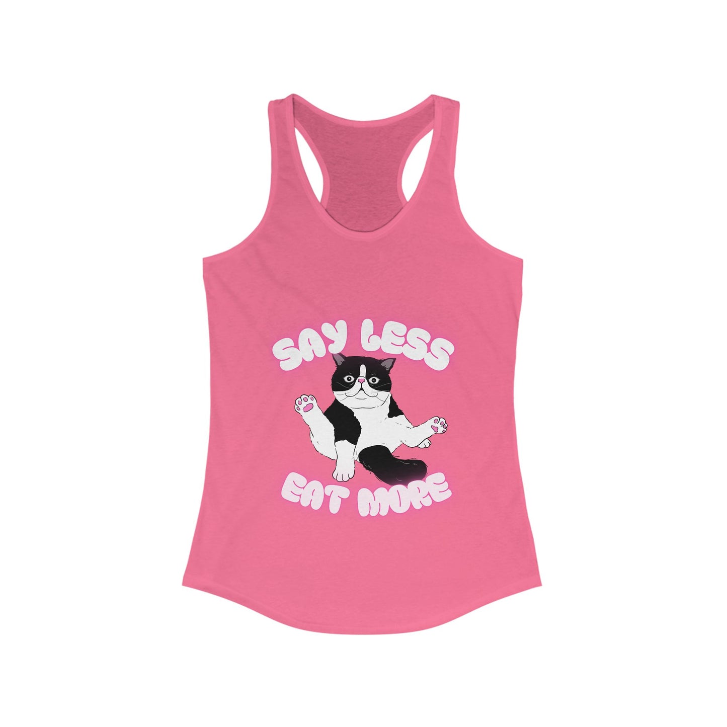 Say Less Eat More Tee, Funny Pet Shirt