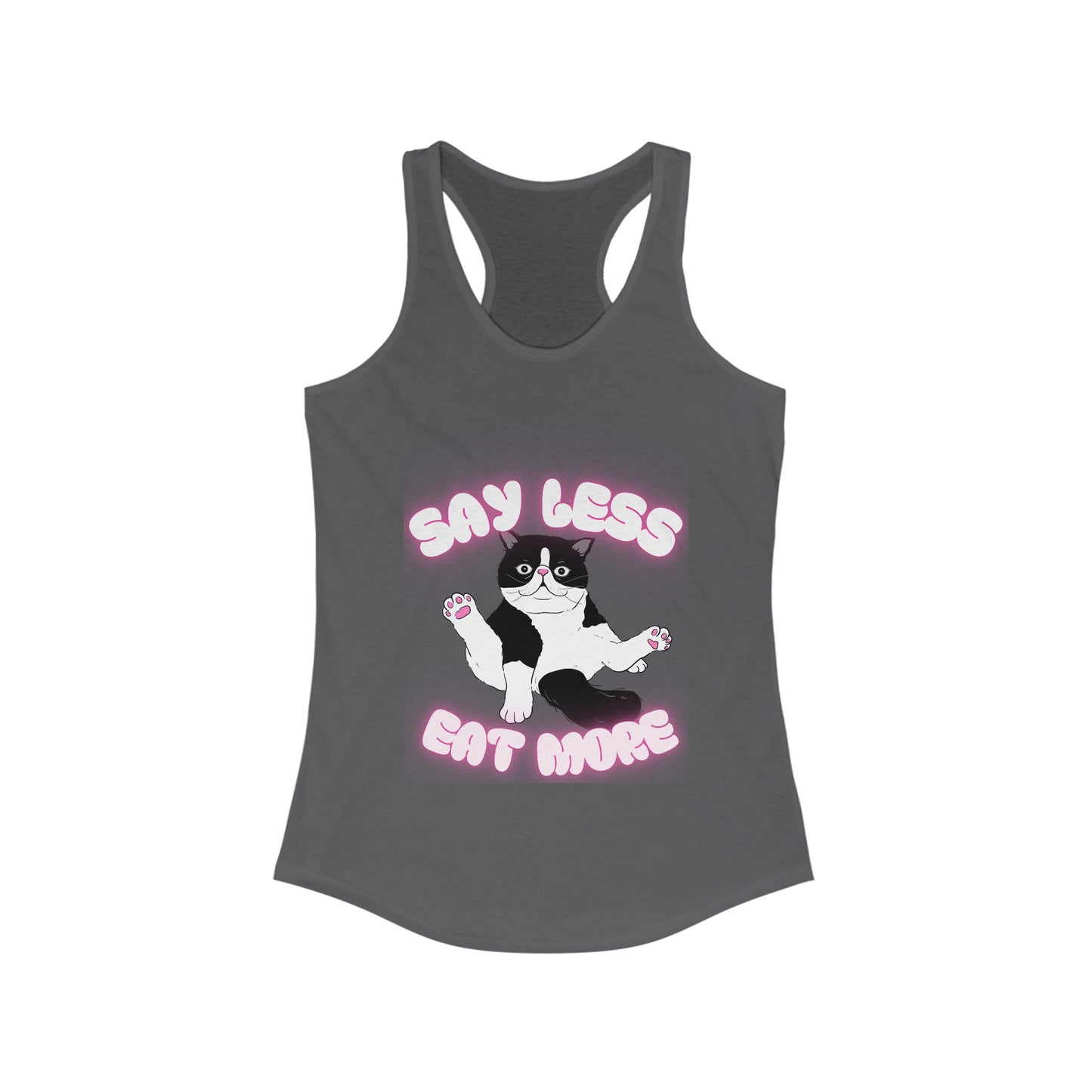 Say Less Eat More Tee, Funny Pet Shirt