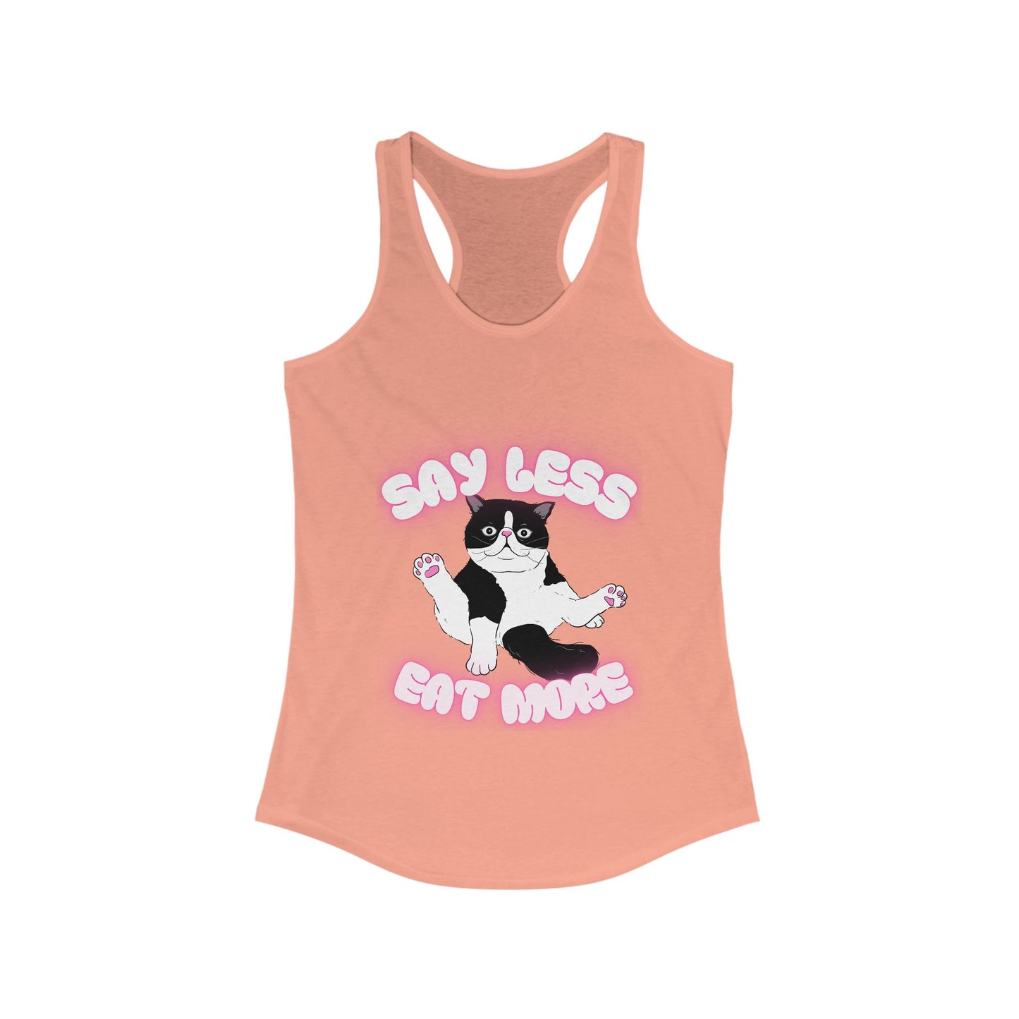 Say Less Eat More Tee, Funny Pet Shirt