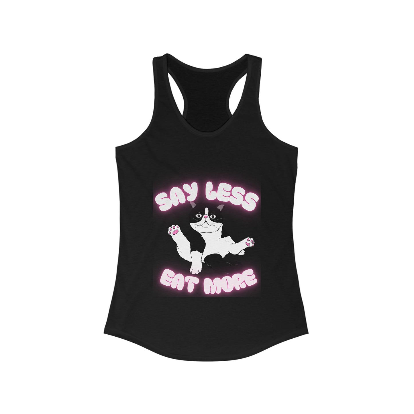 Say Less Eat More Tee, Funny Pet Shirt