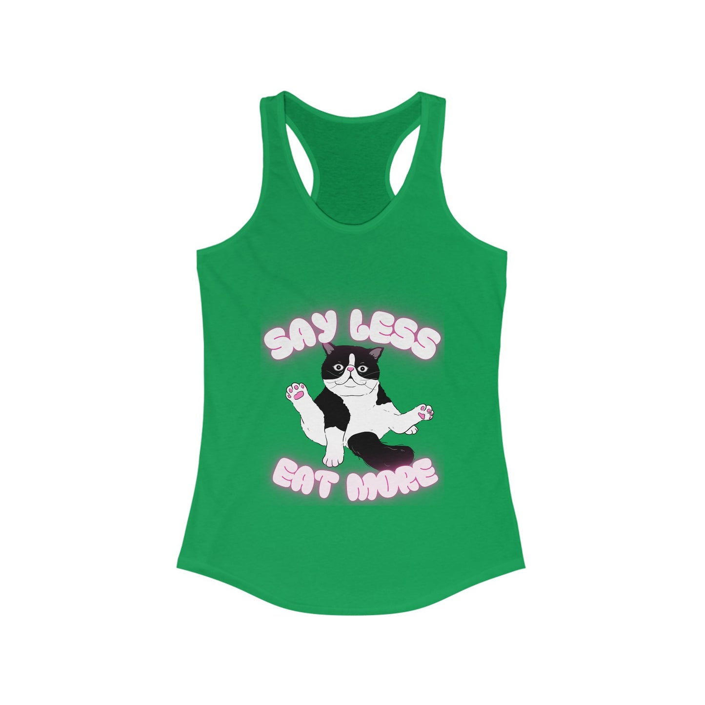 Say Less Eat More Tee, Funny Pet Shirt