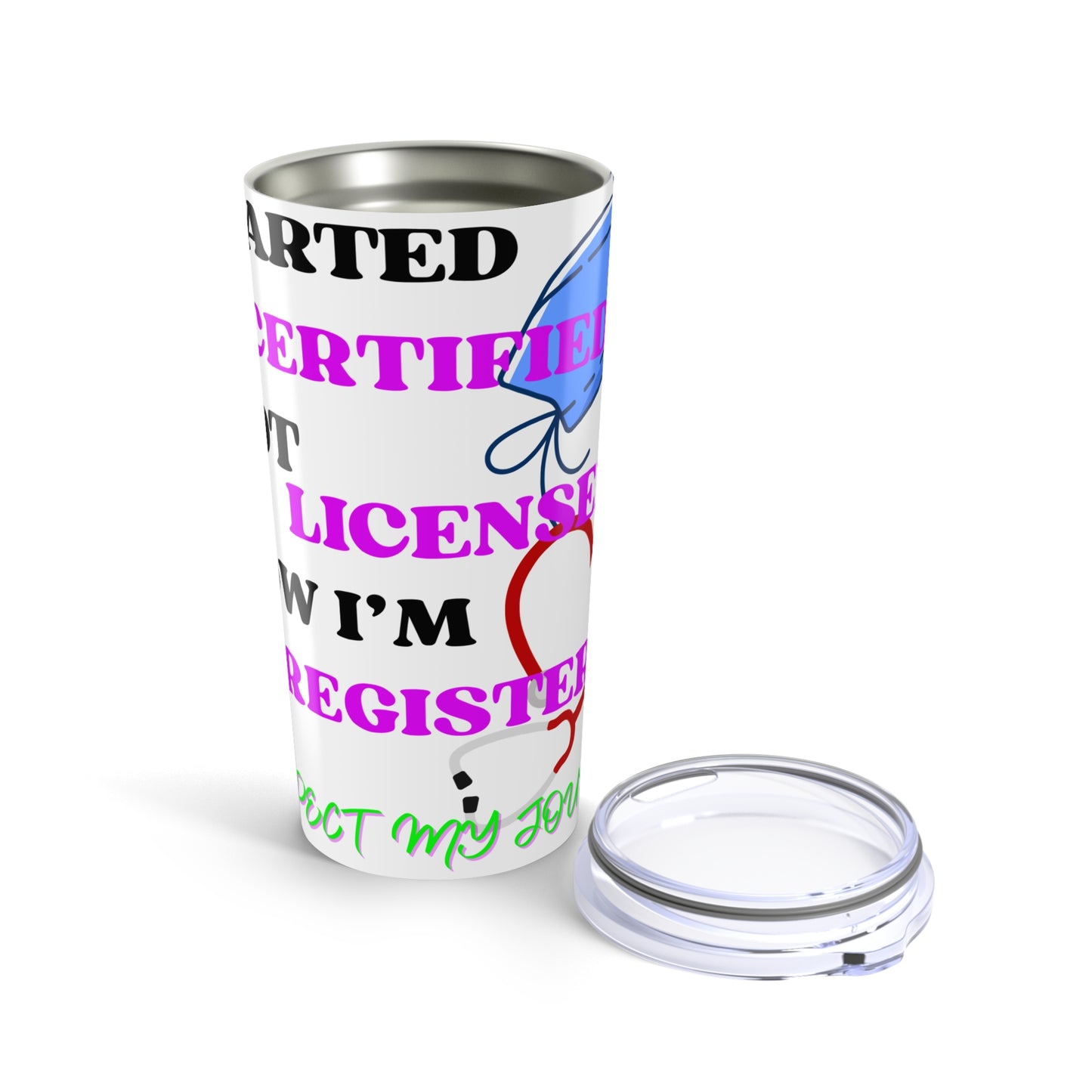Funny Certified 20oz Tumbler for Nurses