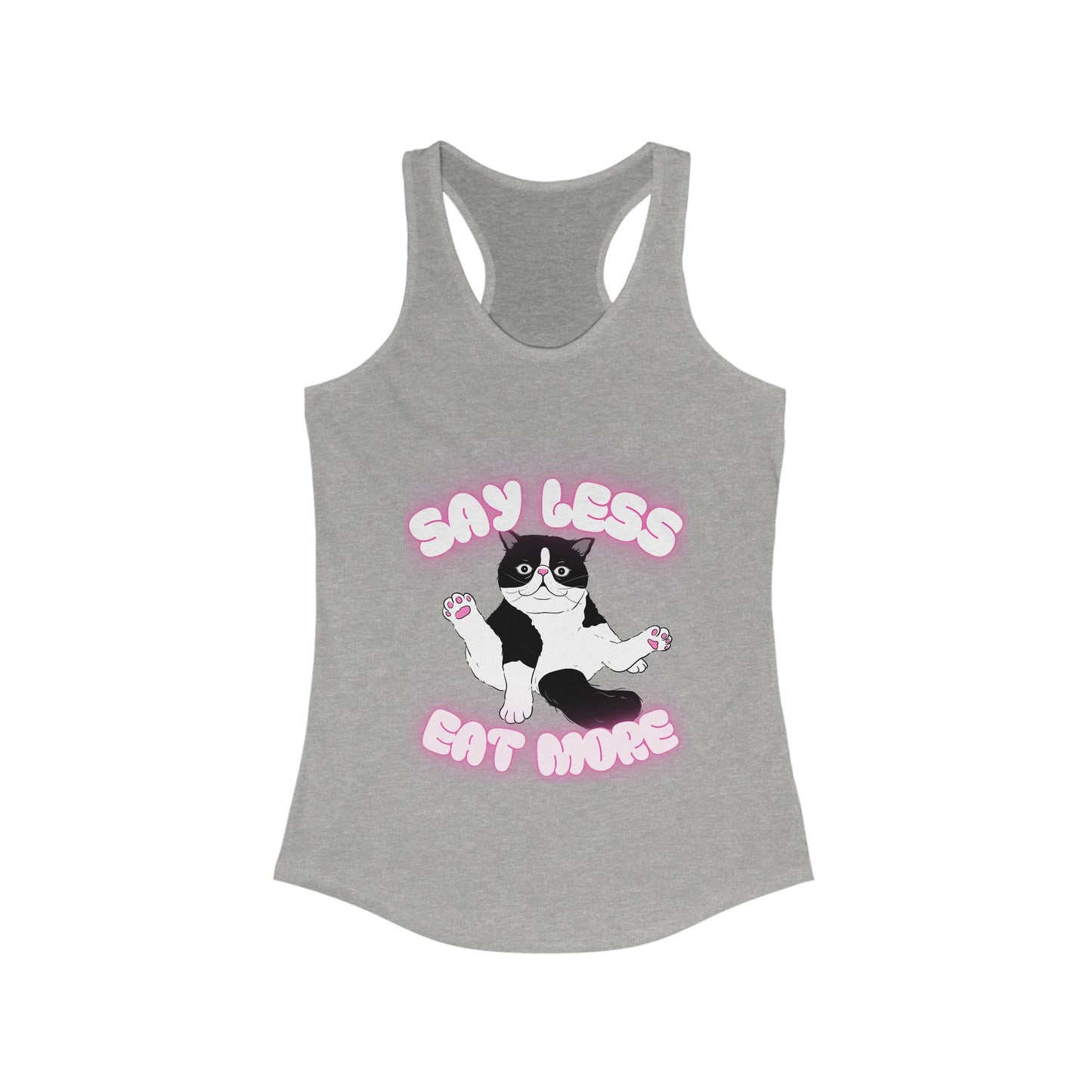 Say Less Eat More Tee, Funny Pet Shirt