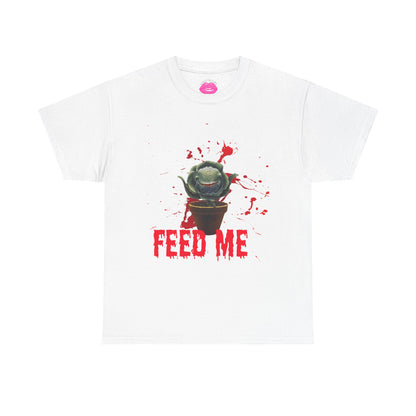 " Feed Me"Graphic Tee, Unisex