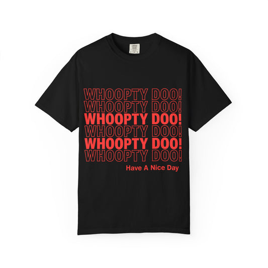 Whoopty Doo T-Shirt