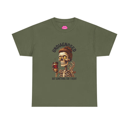 Undiagnosed Skeleton Tee, Funny Graphic T-Shirt
