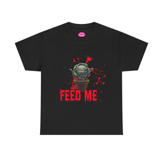 " Feed Me"Graphic Tee, Unisex