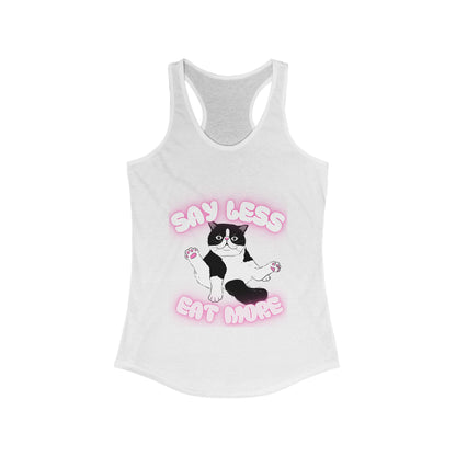 Say Less Eat More Tee, Funny Pet Shirt