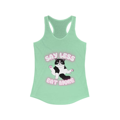 Say Less Eat More Tee, Funny Pet Shirt