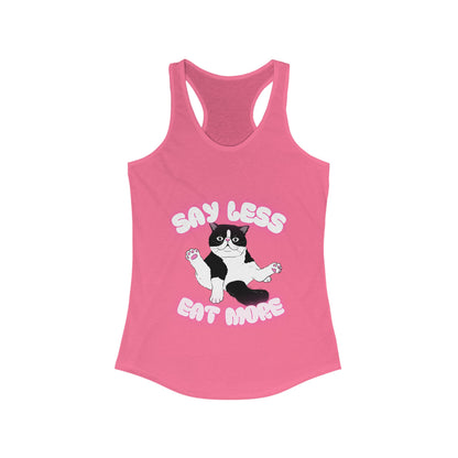 Say Less Eat More Tee, Funny Pet Shirt