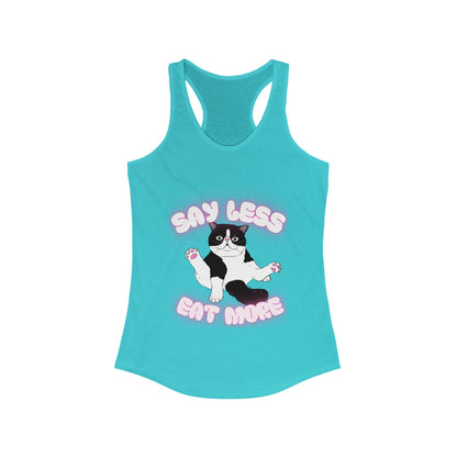 Say Less Eat More Tee, Funny Pet Shirt
