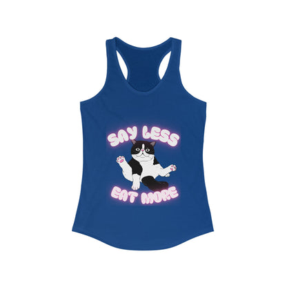 Say Less Eat More Tee, Funny Pet Shirt