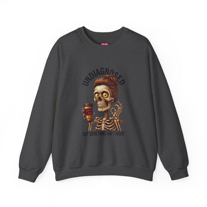 Funny Skeleton Unisex Crewneck Sweatshirt - Undiagnosed