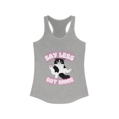 Say Less Eat More Tee, Funny Pet Shirt