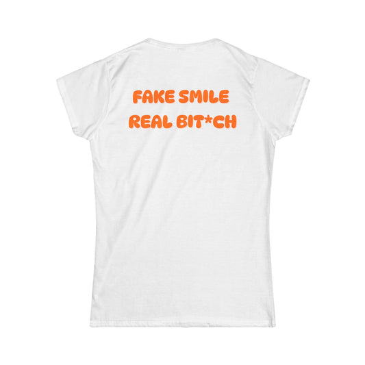 Fake Smile but Real B* Tee