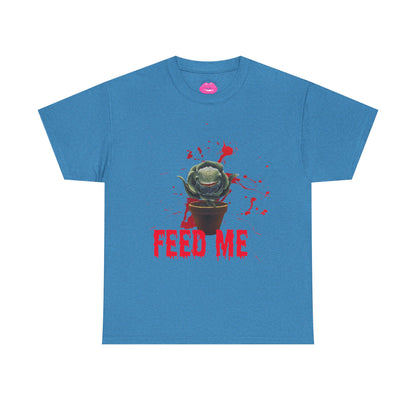 " Feed Me"Graphic Tee, Unisex
